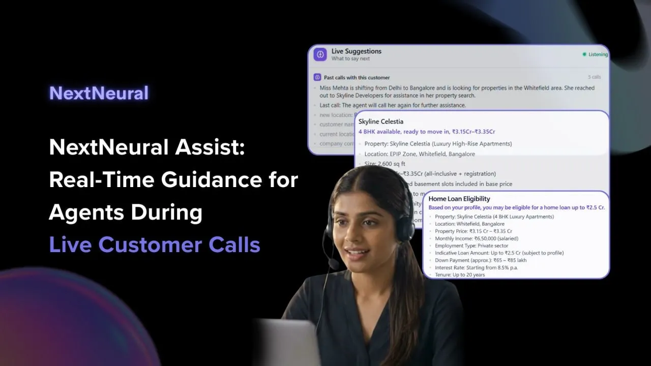 NextNeural Assist: Real-Time AI Guidance for Agents During Live Customer Calls